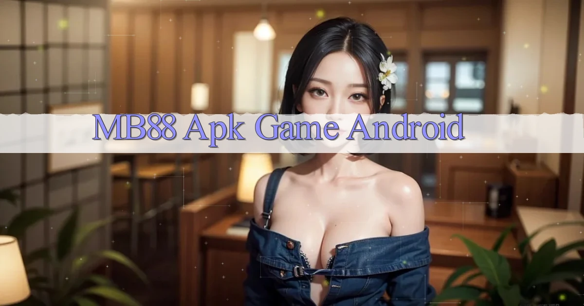 mb88 apk game android