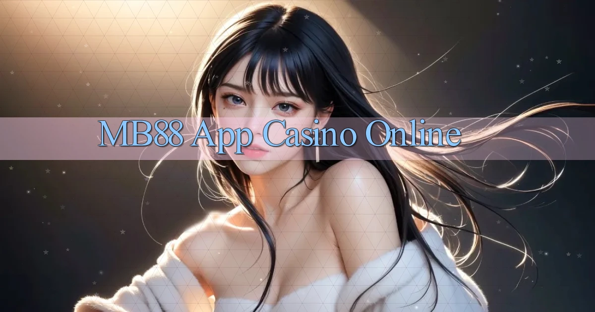 mb88 app casino online