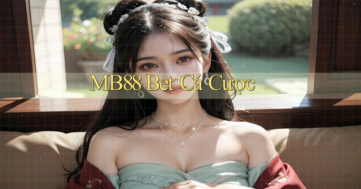 mb88 bet cá cược