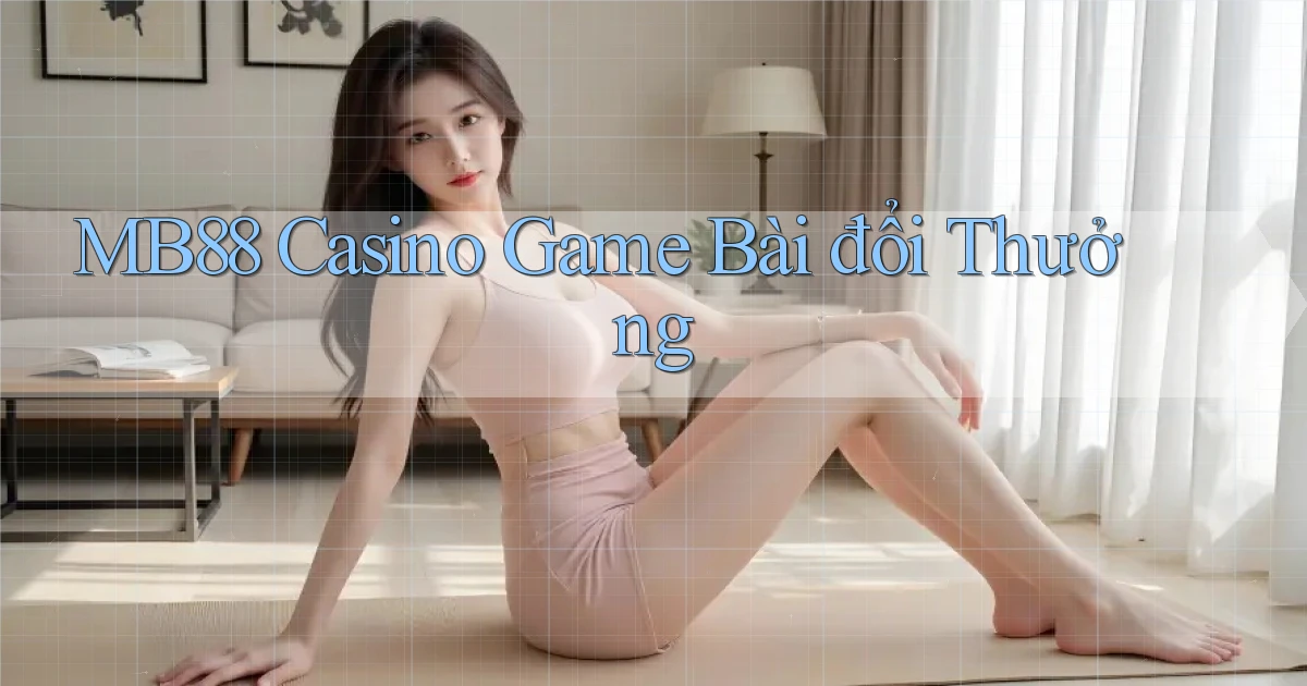 mb88 casino game bài đổi thưởng