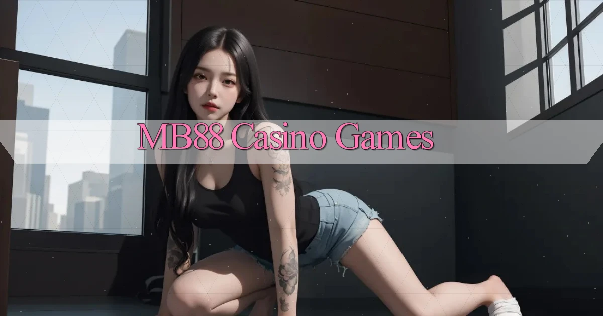 mb88 casino games