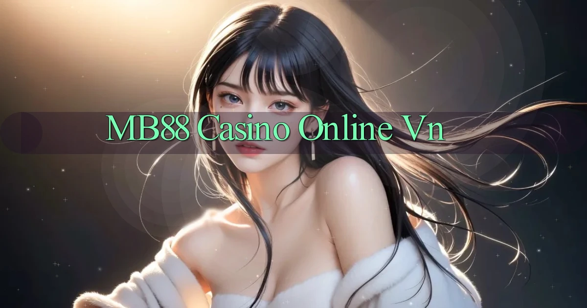 mb88 casino online vn