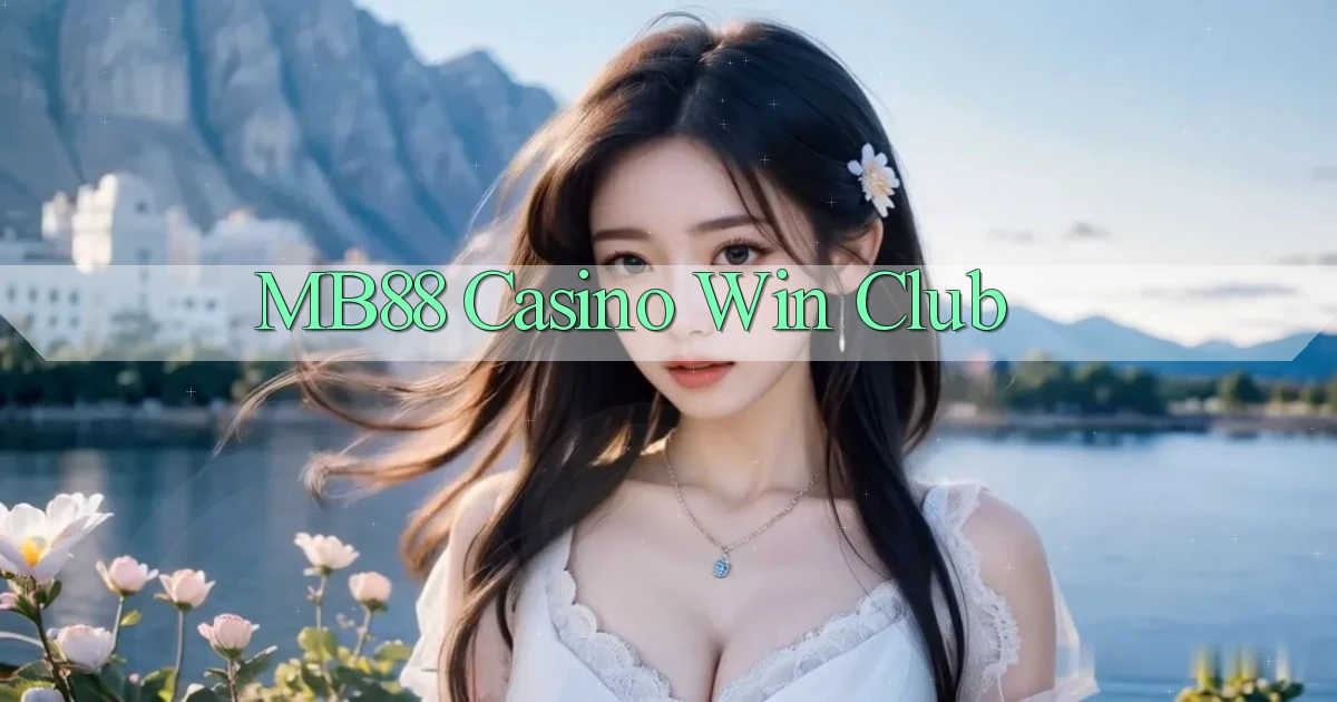 mb88 casino win club